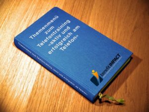 Themenmenü zum Telefontraining «aktiv und erfolgreich am Telefon» benefitIMPACT Themenmenü zum Telefontraining «aktiv und erfolgreich am Telefon» benefitIMPACT